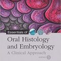 دانلود کتاب ملزومات بافت شناسی و جنین شناسی دهان<br>Essentials of Oral Histology and Embryology, 5ed