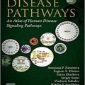دانلود کتاب مسیرهای بیماری: اطلس مسیرهای سیگنالینگ بیماری های انسانی<br>Disease Pathways: An Atlas of Human Disease Signaling Pathways, 1ed