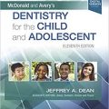 دانلود کتاب دندانپزشکی برای کودکان و نوجوانان مک دونالد و اوری<br>McDonald and Avery's Dentistry for the Child and Adolescent, 11ed