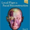 دانلود کتاب فلپ های موضعی در بازسازی صورت بِیکر + ویدئو<br>Local Flaps in Facial Reconstruction, 4ed + Video