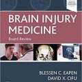 دانلود کتاب پزشکی آسیب مغزی: مرور بورد<br>Brain Injury Medicine: Board Review, 1ed