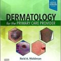 دانلود کتاب درماتولوژی برای ارائه دهنده مراقبت های اولیه<br>Dermatology for the Primary Care Provider, 1ed