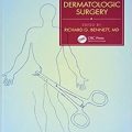 دانلود کتاب جراحی عملی پوست <br>Practical Dermatologic Surgery, 1ed