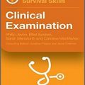 دانلود کتاب مهارت های بقای دانشجوی پزشکی: معاینه بالینی <br>Medical Student Survival Skills: Clinical Examination, 1ed