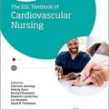 دانلود کتاب پرستاری قلب و عروق ESC<br>ESC Textbook of Cardiovascular Nursing, 1ed