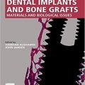 دانلود کتاب ایمپلنت های دندانی و پیوند استخوان<br>Dental Implants and Bone Grafts, 1ed
