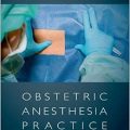 دانلود کتاب تمرین بیهوشی زایمان <br>Obstetric Anesthesia Practice, 1ed