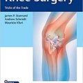 دانلود کتاب جراحی زانو: ترفندهای حرفه ای + ویدئو<br>Knee Surgery: Tricks of the Trade, 1ed + Video