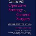 دانلود کتاب استراتژی عمل در جراحی عمومی چاسین<br>Chassin's Operative Strategy in General Surgery, 5ed