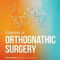 دانلود کتاب ملزومات جراحی ارتوگناتیک <br>Essentials of Orthognathic Surgery, 3ed