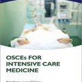 دانلود کتاب OSCE برای مراقبت های ویژه پزشکی<br>OSCEs for Intensive Care Medicine, 1ed
