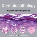 دانلود کتاب پاتولوژی پوست: تشخیص با اولین برداشت<br>Dermatopathology: Diagnosis by First Impression, 4ed