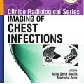 دانلود کتاب تصویربرداری عفونت قفسه سینه (سری رادیولوژی کلینیکو)<br>Clinico Radiological Series: Imaging of Chest Infections, 1ed