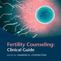 دانلود کتاب مشاوره باروری: راهنمای بالینی<br>Fertility Counseling: Clinical Guide, 2ed