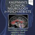 دانلود کتاب عصب شناسی بالینی برای روانپزشکان کافمن<br>Kaufman's Clinical Neurology for Psychiatrists, 9ed
