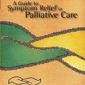 دانلود کتاب راهنمای تسکین علائم در مراقبت تسکینی <br>A Guide to Symptom Relief in Palliative Care, 1ed