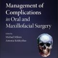 دانلود کتاب مدیریت عوارض در جراحی دهان و فک و صورت <br>Management of Complications in Oral and Maxillofacial Surgery, 2ed