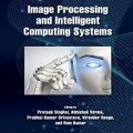 دانلود کتاب پردازش تصویر و سیستم های محاسباتی هوشمند<br>Image Processing and Intelligent Computing Systems, 1ed