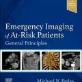 دانلود کتاب تصویربرداری اورژانسی از بیماران در معرض خطر<br>Emergency Imaging of At-Risk Patients, 1ed