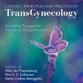 دانلود کتاب زمینه، اصول و عملکرد ترنس ژنیکولوژی <br>Context, Principles and Practice of TransGynecology, 1ed