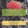 دانلود کتاب کاربردهای پایدار و چشم انداز گیاهان دارویی <br>Sustainable Uses and Prospects of Medicinal Plants, 1ed