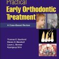دانلود کتاب درمان ارتودنسی اولیه عملی<br>Practical Early Orthodontic Treatment, 1ed