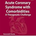 دانلود کتاب سندرم حاد کرونری با بیماری های همراه<br>Acute Coronary Syndrome With Comorbidities, 1ed