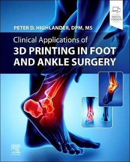 دانلود کتاب Clinical Applications of 3D Printing in Foot and Ankle Surgery 1st Edition