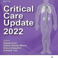 دانلود کتاب آپدیت مراقبت های ویژه 2022<br>Critical Care Update 2022, 4ed