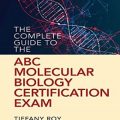 دانلود کتاب راهنمای کامل آزمون گواهینامه بیولوژی مولکولی ABC<br>The Complete Guide to the ABC Molecular Biology Certification Exam, 1ed