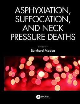 دانلود کتاب Asphyxiation, Suffocation, and Neck Pressure Deaths, 1ed