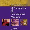 دانلود کتاب راهنمای بیهوشی و پزشکی حین عمل<br>Handbook of Anaesthesia & Peri-operative Medicine, 1ed