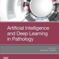 دانلود کتاب هوش مصنوعی و یادگیری عمیق در پاتولوژی<br>Artificial Intelligence and Deep Learning in Pathology, 1ed
