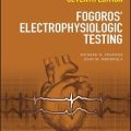 دانلود کتاب تست الکتروفیزیولوژیک فوگوروس<br>Fogoros' Electrophysiologic Testing, 7ed