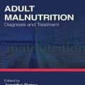 دانلود کتاب سوء تغذیه بزرگسالان: تشخیص و درمان<br>Adult Malnutrition: Diagnosis and Treatment, 1ed