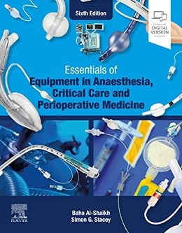 دانلود کتاب Essentials of Equipment in Anaesthesia, Critical Care and Perioperative Medicine, 6ed
