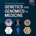 دانلود کتاب ژنتیک و ژنومیک در پزشکی تامپسون و تامپسون<br>Thompson & Thompson Genetics and Genomics in Medicine, 9ed