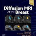 دانلود کتاب ام آر آی انتشار پستان<br>Diffusion MRI of the Breast, 1ed