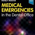 دانلود کتاب فوریت های پزشکی در مطب دندانپزشکی<br>Medical Emergencies in the Dental Office, 8ed
