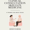 دانلود کتاب مهارت های مشاوره بالینی در پزشکی<br>Clinical Consultation Skills in Medicine, 1ed