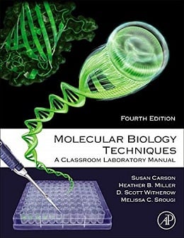 دانلود کتاب Molecular Biology Techniques: A Classroom Laboratory Manual, 4ed