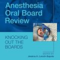 دانلود کتاب بررسی بورد شفاهی بیهوشی<br>Anesthesia Oral Board Review, 2ed
