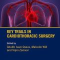 دانلود کتاب کارآزمایی‌های کلیدی در جراحی قلب و عروق<br>Key Trials in Cardiothoracic Surgery, 1ed