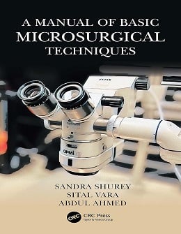 دانلود کتاب A Manual of Basic Microsurgical Techniques, 1ed