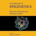 دانلود کتاب راهنمای اپی ژنتیک: ژنتیک مولکولی و پزشکی جدید<br>Handbook of Epigenetics: The New Molecular and Medical Genetics, 3ed