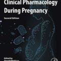 دانلود کتاب فارماکولوژی بالینی در دوران بارداری<br>Clinical Pharmacology During Pregnancy, 2ed
