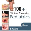 دانلود کتاب 100+ مورد بالینی در پزشکی کودکان<br>100Clinical Cases in Pediatrics, 5ed