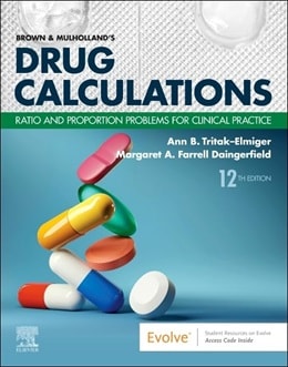 دانلود کتاب Brown and Mulholland’s Drug Calculations: Ratio and Proportion Problems for Clinical Practice, 12ed