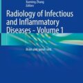 دانلود کتاب رادیولوژی بیماری های عفونی و التهابی: مغز و نخاع (جلد 1)<br>Radiology of Infectious and Inflammatory Diseases - Volume 1: Brain and Spinal Cord, 1ed