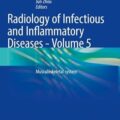 دانلود کتاب رادیولوژی بیماری های عفونی و التهابی: سیستم اسکلتی عضلانی (جلد 5)<br>Radiology of Infectious and Inflammatory Diseases - Volume 5: Musculoskeletal system, 1ed